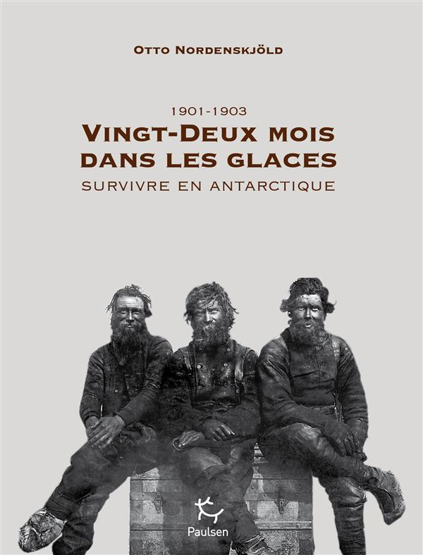 Vingt-deux mois dans les glaces