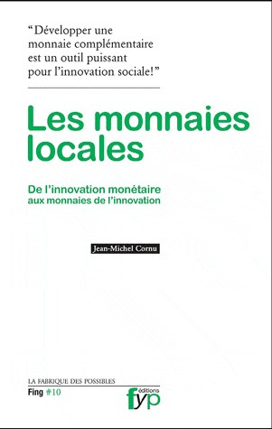 De l'innovation monétaire aux monnaies de l'innovation
