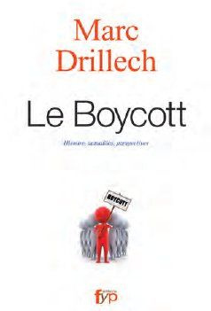 Le Boycott. Histoire, actualité, perspectives