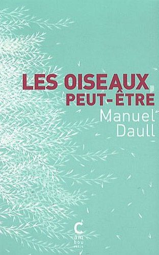 Les oiseaux, peut-être