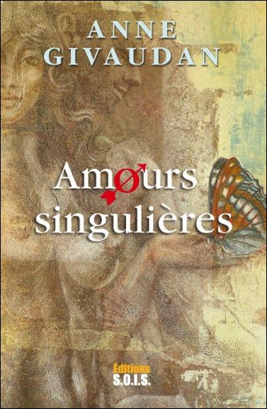 Des amours singulières
