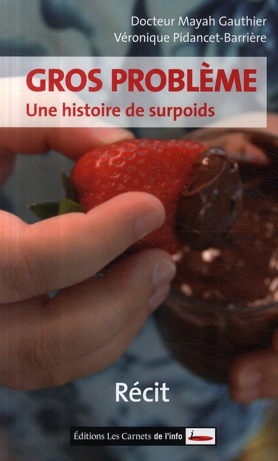 Gros problème. Une histoire de surpoids