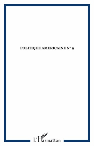 Politique américaine N° 9, hiver 2007-2008 : La Californie, avant-garde de l'Amérique