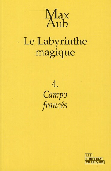 Le labyrinthe magique Tome 4 : Campo francés