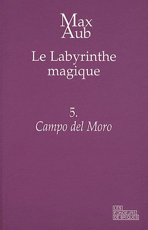 Le labyrinthe magique Tome 5 : Campo del Moro