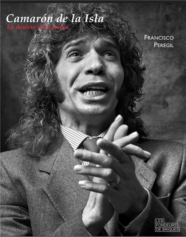Camarón de la Isla. La douleur d'un prince