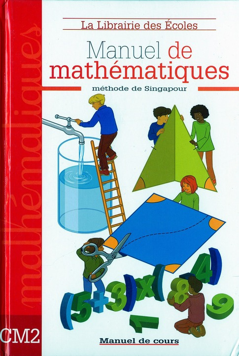 Manuel de mathématiques CM2. Méthode de Singapour