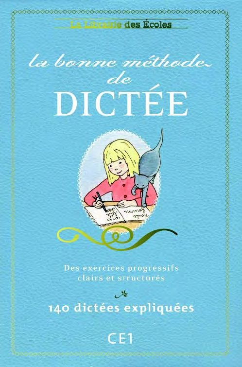 La bonne méthode de dictée pour le CE1. Méthode du cours Hattemer