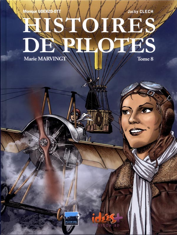 Histoires de pilotes Tome 8 : Marie Marvingt