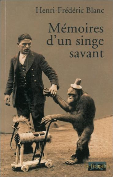 MEMOIRES D'UN SINGE SAVANT