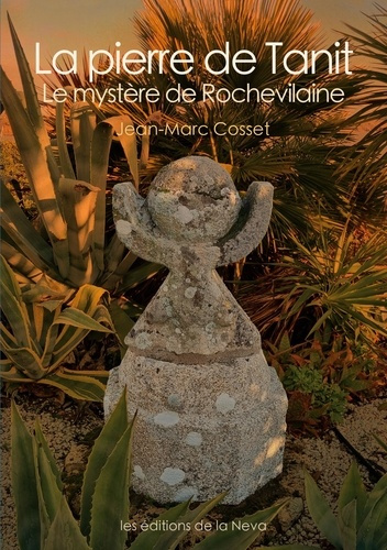 La pierre de Tanit. Le mystère de Rochevilaine