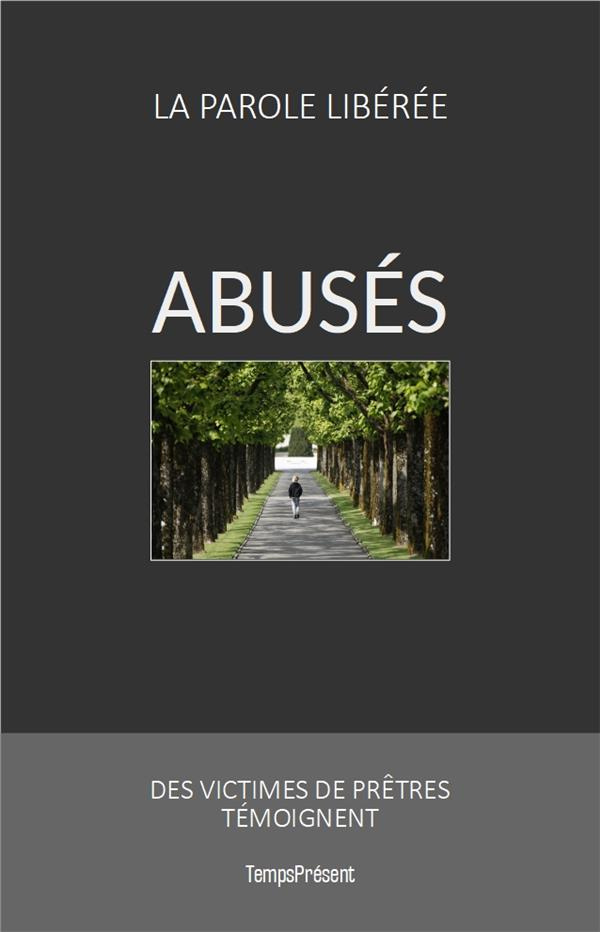 ABUSES - DES VICTIMES DE PRETRES TEMOIGNENT
