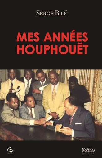 Mes années Houphouët