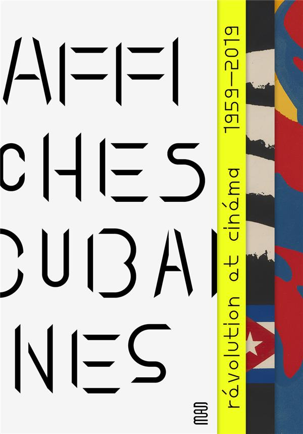 Affiches cubaines. Cinéma et révolution, 1959-2019