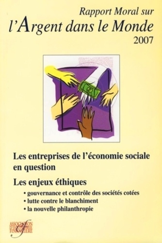 Rapport moral sur l'argent dans le monde. Edition 2007