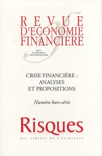Revue d'économie financière N° hors-série : Crise financière : analyses et propositions