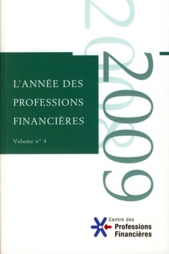L'année des professions financières. Volume 4, Edition 2008-2009