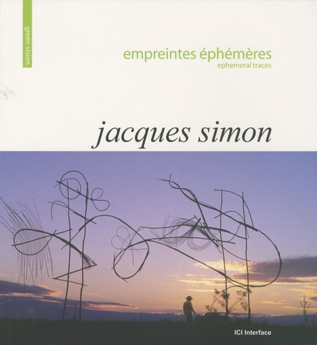 EMPREINTES EPHEMERES-EPHEMERAL TRACES. JACQUES SIMON