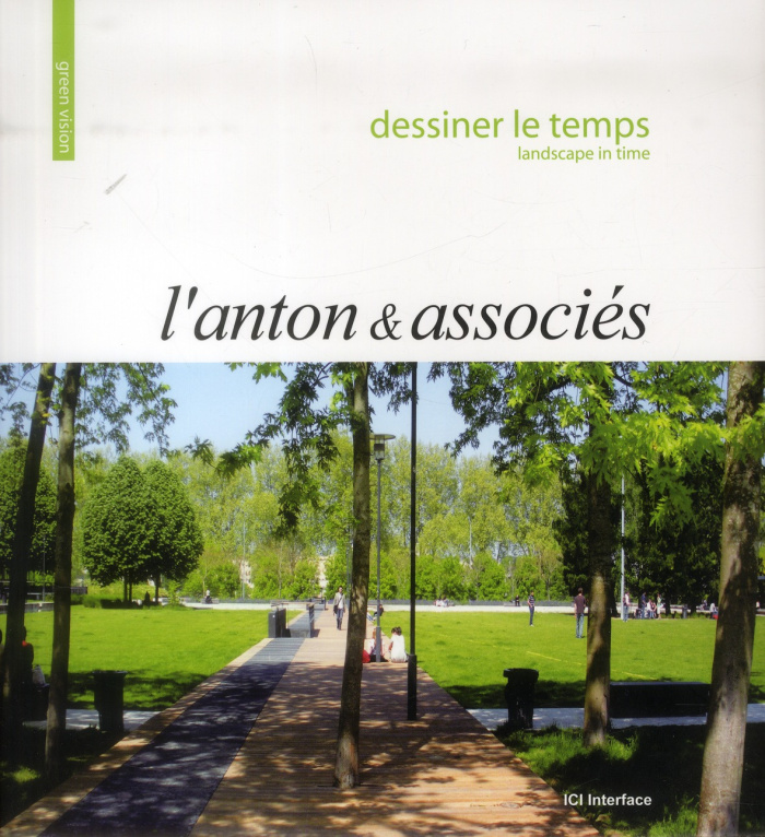 DESSINER LE TEMPS (LANDSCAPE IN TIME). L'ANTON ET ASSOCIES