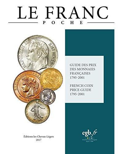 FRANC (LE) - LES MONNAIES EDITION POCHE 2017