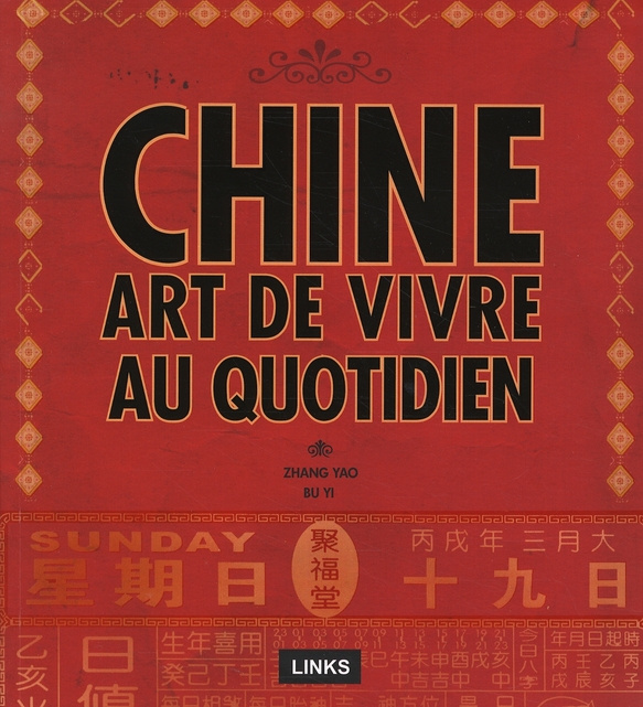 Chine. Art de vivre au quotidien
