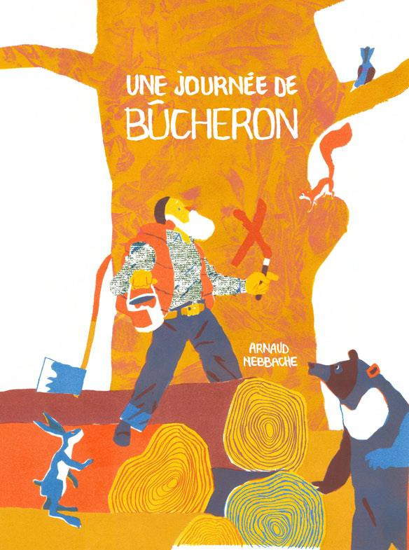 UNE JOURNEE DE BUCHERON