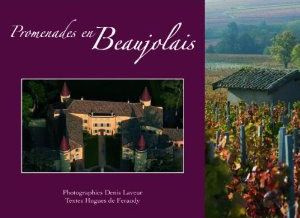 Promenades en Beaujolais. Edition bilingue français-anglais