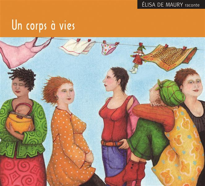 Un corps à vies. 1 CD audio