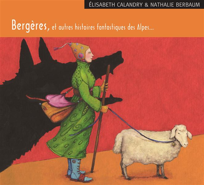 BERGERES ET AUTRES HISTOIRES FANTASTIQUES DES ALPES - AUDIO
