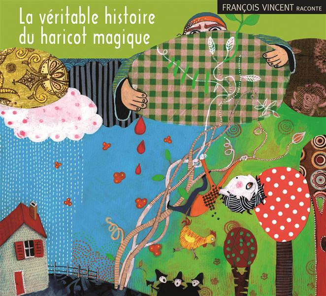 La véritable histoire du haricot magique. 1 CD audio