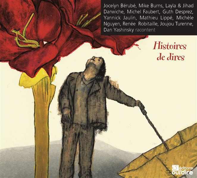 Histoires de dires. 2 CD audio