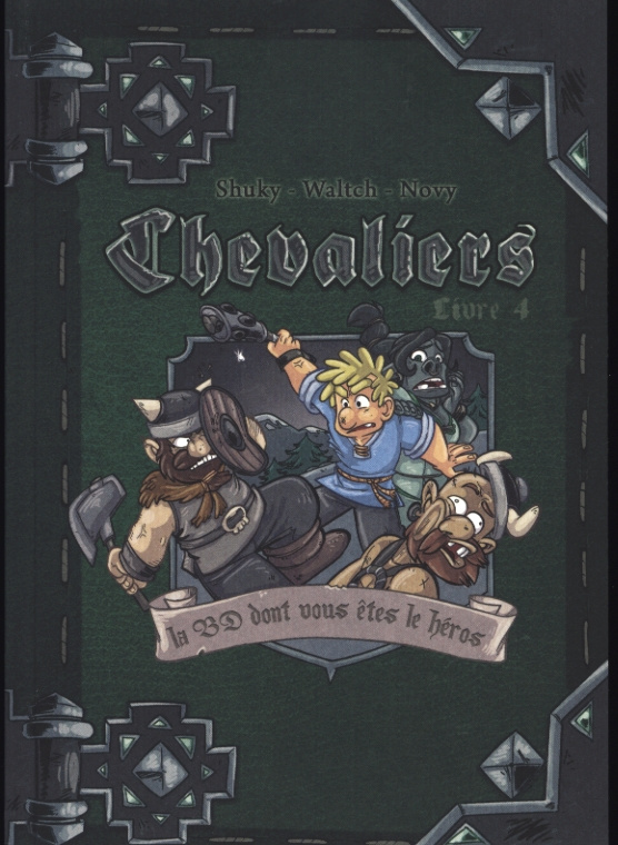 Chevaliers Tome 4