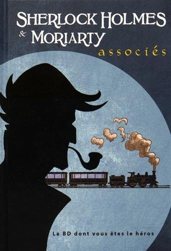 Sherlock Holmes & Moriarty associés