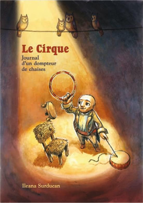 Le cirque. Journal d'un dompteur de chaises