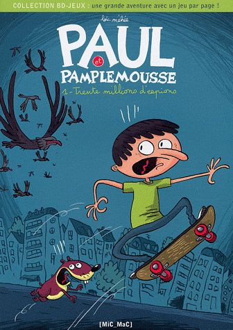 Paul et Pamplemousse Tome 1 : Trente millions d'espions
