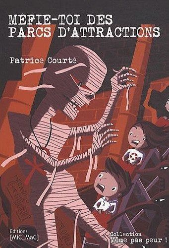 Méfie-toi des parcs d'attractions !