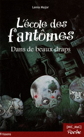 L'école des fantômes. Dans de beaux draps
