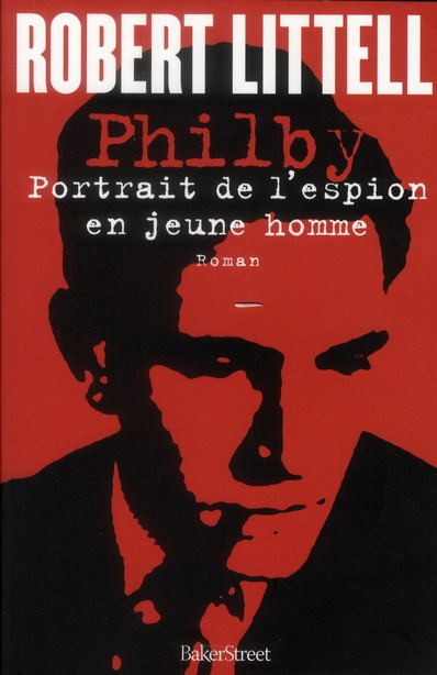 Philby. Portrait de l'espion en jeune homme