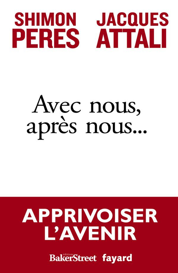 Avec nous, après nous...