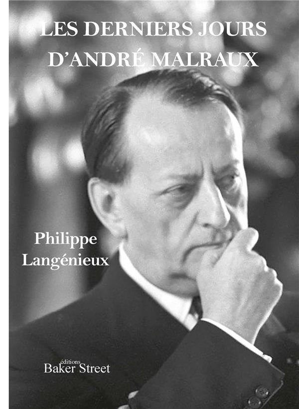 Les derniers jours d'André Malraux