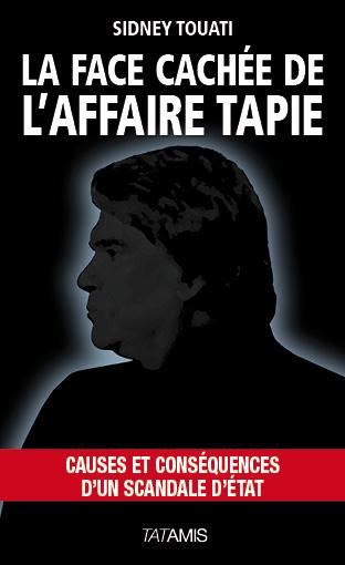 LA FACE CACHEE DE L'AFFAIRE TAPIE