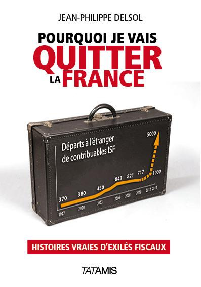 POURQUOI JE VAIS QUITTER LA FRANCE