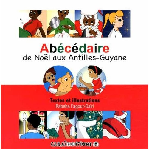 Abécédaire de Noël aux Antilles-Guyane