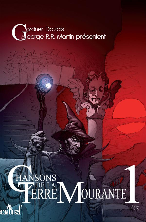 Chanson de la Terre mourante Tome 1