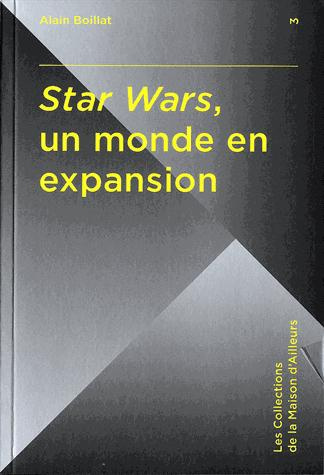 Star Wars, un monde en expansion
