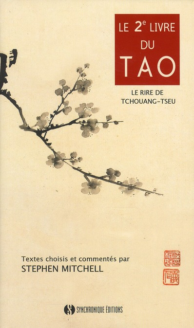Le deuxième livre du Tao. Le rire de Tchouang-Tseu