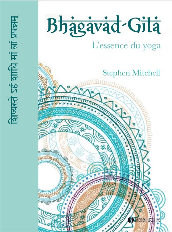 Bhagavad-Gita. L'essence du yoga