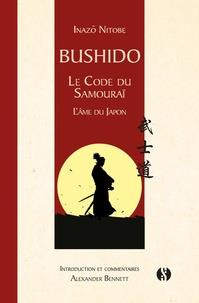 Bushido. Le code du samouraï - L'âme du Japon
