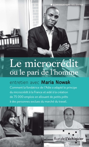 LE MICROCREDIT OU LE PARI DE L'HOMME