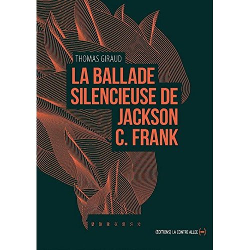 La ballade silencieuse de Jackson C. Franck